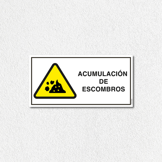 Precaución - Acumulación de escombros